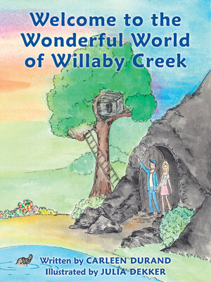 cover image of Welcome to the Wonderful World of Willaby Creek